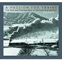 A Passion for Trains: The Railroad Photography of Richard Steinheimer