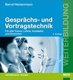 Gesprächs- und Vortragstechnik: Für alle Trainer, Lehrer, Kursleiter und Dozenten cover image
