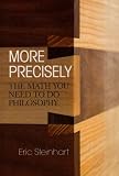 More Precisely: The Math You Need to Do Philosophy