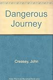 Dangerous journey