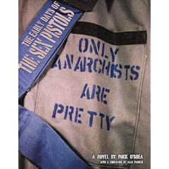 The Early Days of the "Sex Pistols": "Only Anarchists are Pretty"