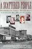 A Scattered People: An American Family Moves West