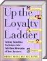Up the Loyalty Ladder