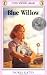 Blue Willow (Newbery Library, Puffin)