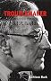 Troublemaker: The Life and History of A.J.P.Taylor