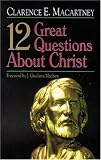 12 Great Questions about Christ