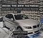 Inside the BMW Factories: Building the Ultimate Driving Machine