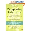 Conquering Infertility: Dr. Alice Domar's Mind/Body Guide to Enhancing Fertility and Coping with Infertility