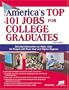 America's Top 101 Jobs For College Graduates: Detailed Information On Major Jobs For People With Four-year And Higher Degrees (Top 100 Careers for College Graduates)
