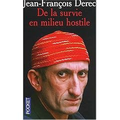 De la survie en milieu hostile