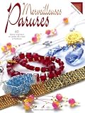 Merveilleuses parures : 60 bijoux originaux en perles de cristal et fantaisie