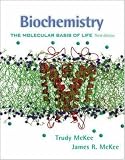 Biochemistry: The Molecular Basis of Life