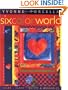 Six Color World: Color, Cloth, Quilts and Wearables