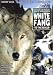 DVD : White Fang to the Rescue