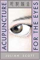 Acupuncture For The Eyes