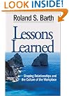 Lessons Learned: Shaping Relationships and the Culture of the Workplace