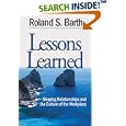 Lessons Learned: Shaping Relationships and the Culture of the Workplace