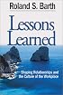 Lessons Learned: Shaping Relationships and the Culture of the Workplace