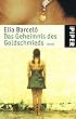 Das Geheimnis des Goldschmieds: Roman