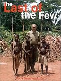 The Last of the Few: Forty-Two Years of African Safaris