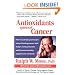 Antioxidants Against Cancer (Ralph Moss on Cancer)