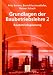 Grundlagen der Baubetriebslehre 2: Baubetriebsplanung: BD 2
