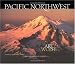 Pacific Northwest: Land of Light and Water