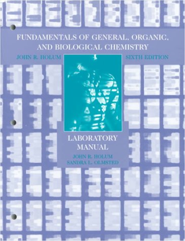 fundamentals of general organic and biological chemistry 6e laboratory manual