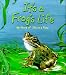 Book It's a Frog's Life: My Story of Life In a Pond : Nature's Secrets Series