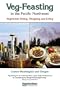 Veg-Feasting in the Pacific Northwest: A Guide for Vegetarians, Beginners, and the Curious