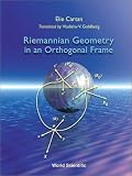 Riemannian Geometry in an Orthogonal Frame: From Lectures Delivered by Elie Cartan at the Sorbonne in 1926-27
