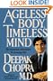 Ageless Body, Timeless Mind: The Quantum Alternative to Growing Old