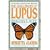 The Challenges of Lupus: Insights and Hope