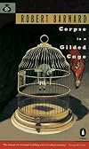Corpse in a Gilded Cage (Crime, Penguin)