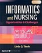 Informatics and Nursing: Opportunities and Challenges