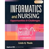 Informatics and Nursing: Opportunities and Challenges