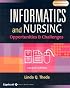 Informatics and Nursing: Opportunities and Challenges