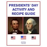 Presidents'DayActivityandRecipeGuide(HolidayEntertaining)
