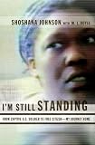 I'm Still Standing: From Captive U.S. Soldier to Free Citizen--My Journey Home (ISBN: 1416567488)