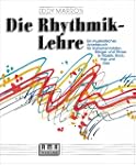 Die Rhythmik-Lehre: Ein musikalisches...