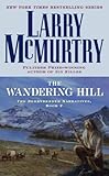 The Wandering Hill: The Berrybender Narratives, Book 2