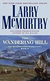 The Wandering Hill: The Berrybender Narratives, Book 2 (Berry Bender Narratives, No 2)