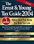 The Ernst & Young Tax Guide 2004 (Ernst and Young Tax Guide)