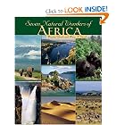 Seven Natural Wonders of Africa (Seven Wonders) by Michael Woods and Mary B. Woods