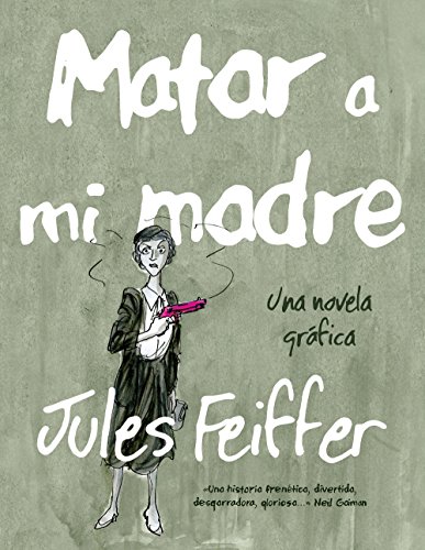 Matar a mi madre (KF8) (Comic Y Novela Grafica) (Spanish Edition)