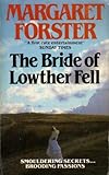 The bride of Lowther Fell : a romance