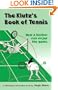 The Klutz's Book of Tennis: How a Hacker Can Enjoy the Game