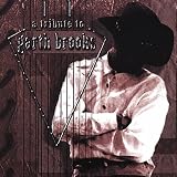A Tribute to Garth Brooks