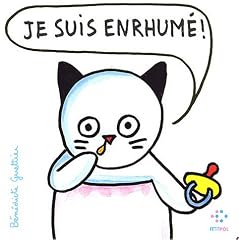Je suis enrhum� !