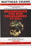 Brainwashed for War - Programmed to Kill